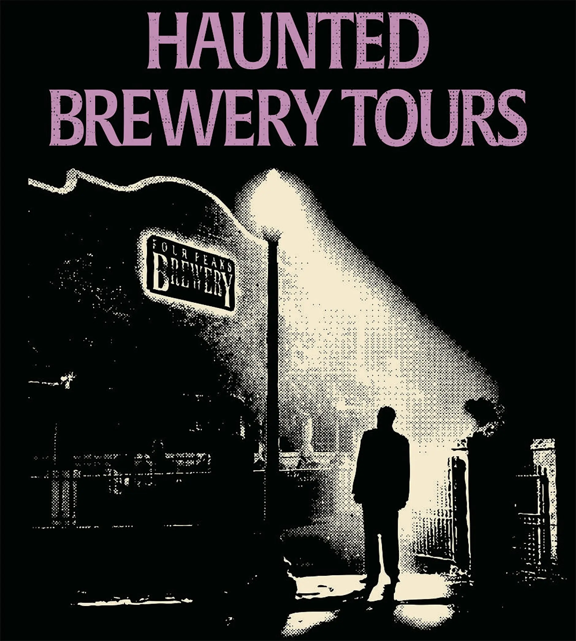 Four Peaks Haunted Brewery Tours poster featuring a silhouetted figure outside the brewery at night.